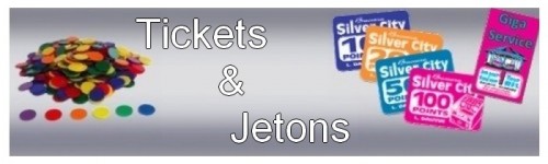 Tickets & Jetons
